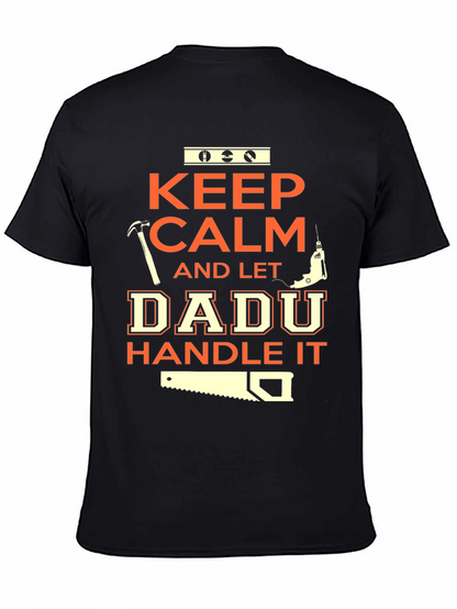 Keep Calm Dadu Handle It Black T-Shirt