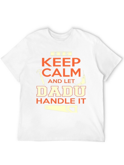 Keep Calm Dadu Handle It Black T-Shirt