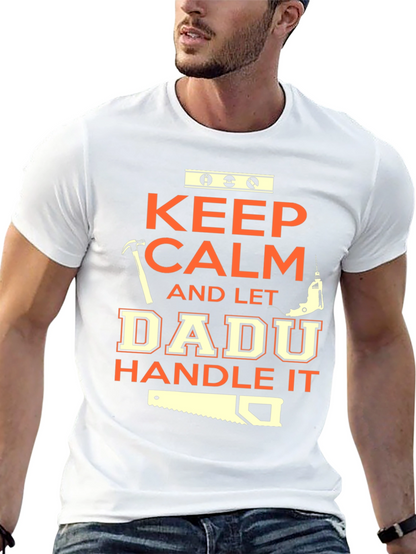Keep Calm Dadu Handle It Black T-Shirt
