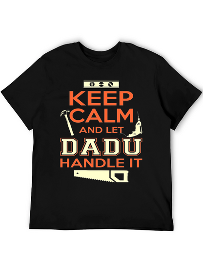 Keep Calm Dadu Handle It Black T-Shirt