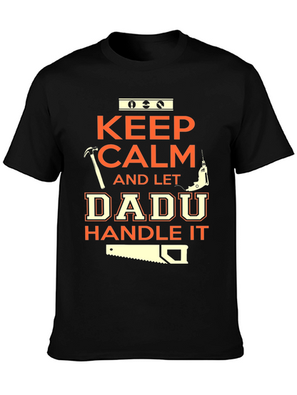 Keep Calm Dadu Handle It Black T-Shirt