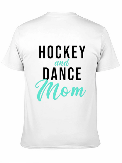 Hockey and Dance Mom T-Shirt - Black
