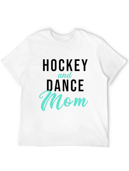 Hockey and Dance Mom T-Shirt - Black