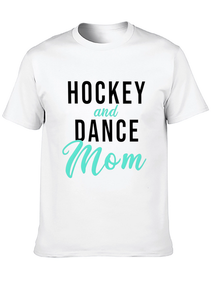 Hockey and Dance Mom T-Shirt - Black