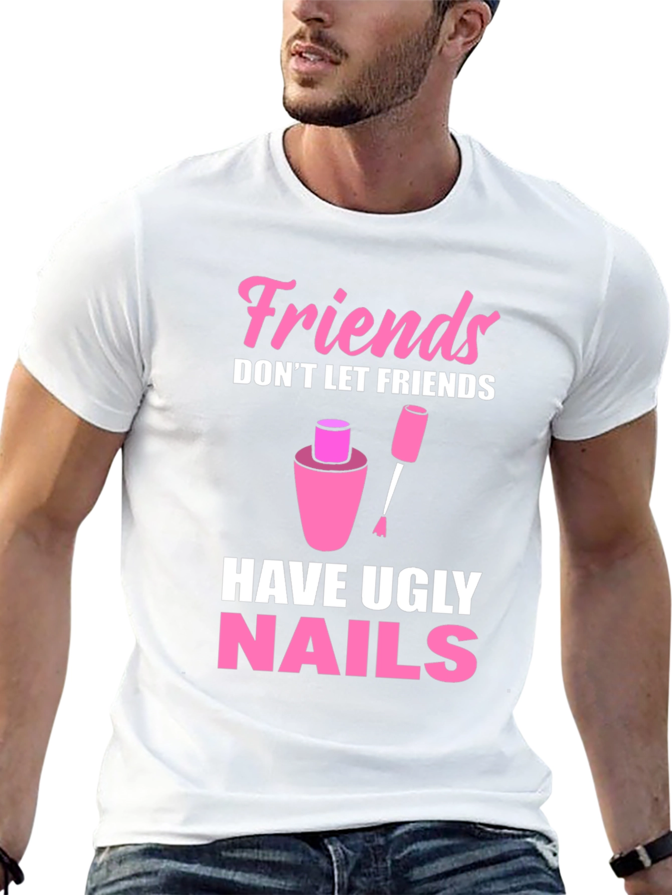 Friends Dont Let Friends Have Ugly Nails T-Shirt