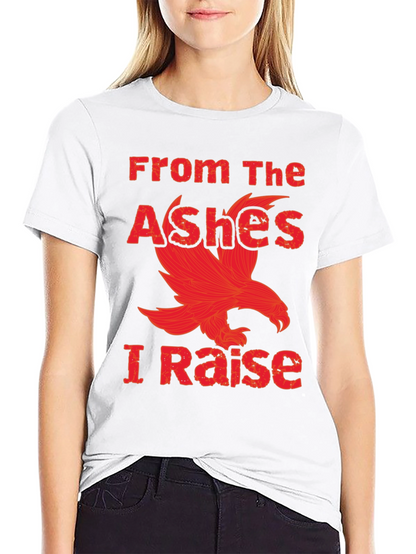 From the Ashes I Rise Graphic Tee