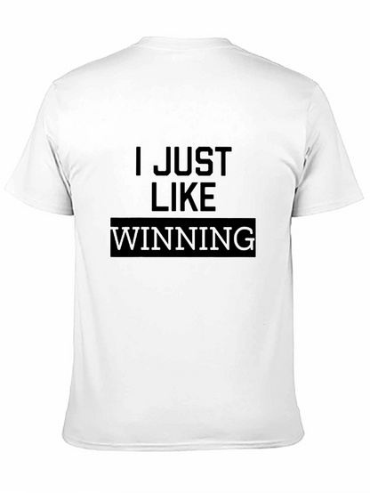 I Just Like Winning Black T-Shirt