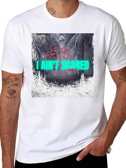 I Aint Scared Graphic Print Black T-Shirt