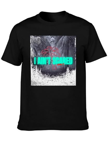 I Aint Scared Graphic Print Black T-Shirt