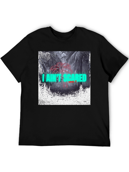 I Aint Scared Graphic Print Black T-Shirt