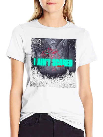I Aint Scared Graphic Print Black T-Shirt