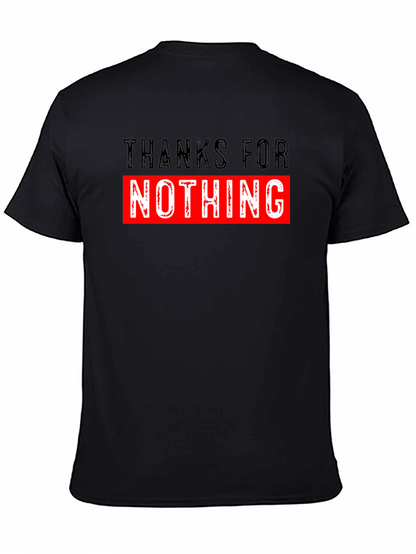 Thanks For Nothing Graphic T-Shirt Funny Sarcastic Tee