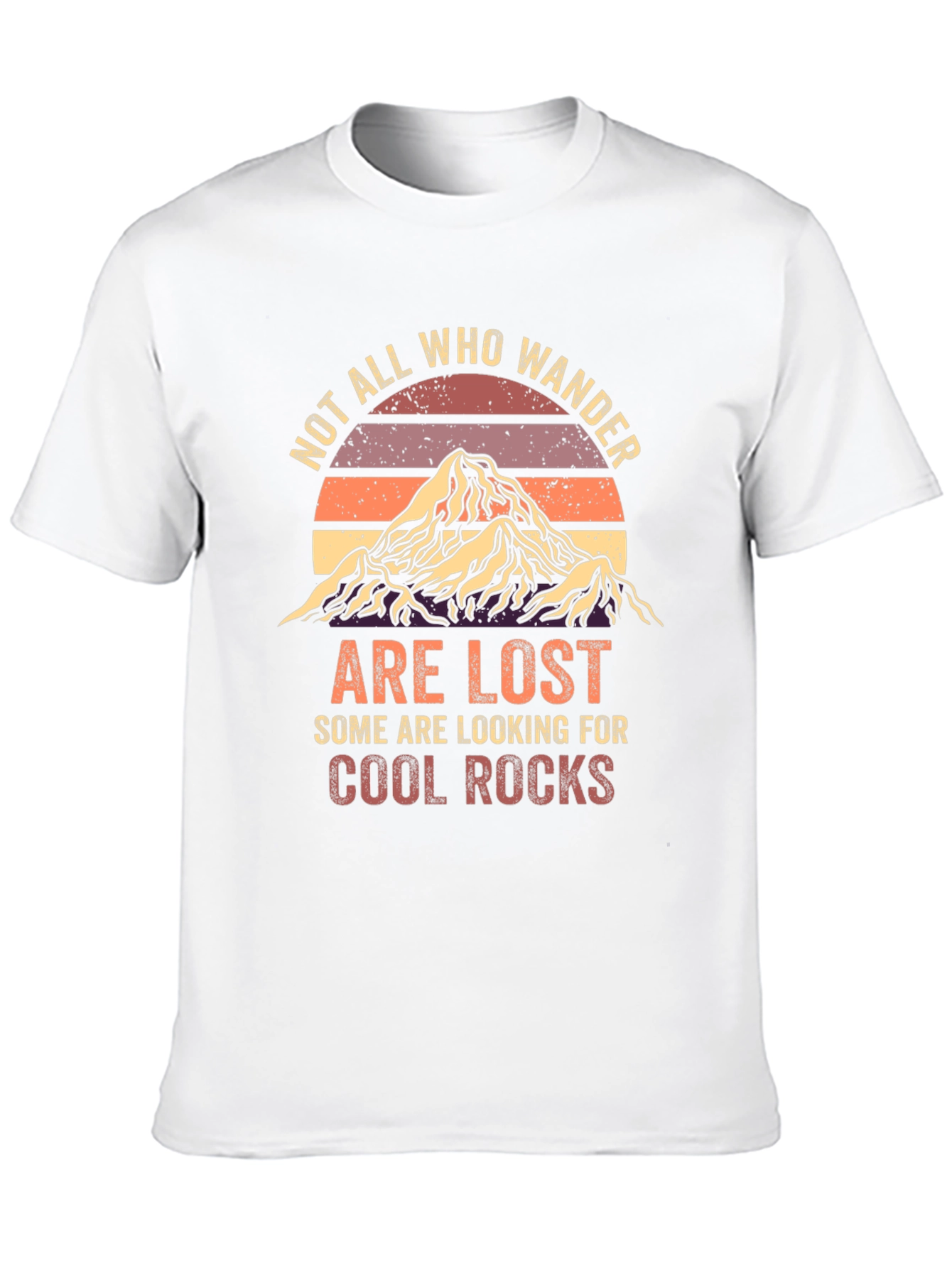 Not All Who Wander T-Shirt - Cool Rocks