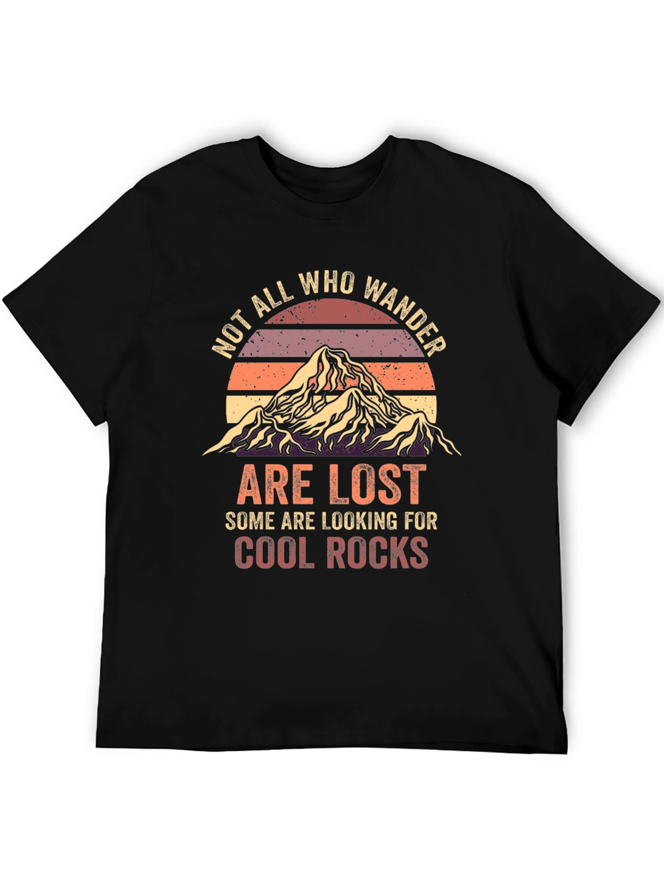 Not All Who Wander T-Shirt - Cool Rocks