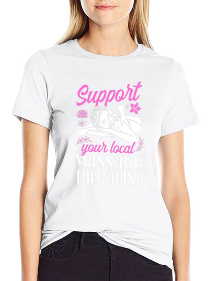Support Your Local Massage Therapist Black T-Shirt