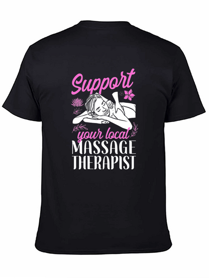 Support Your Local Massage Therapist Black T-Shirt