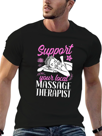 Support Your Local Massage Therapist Black T-Shirt