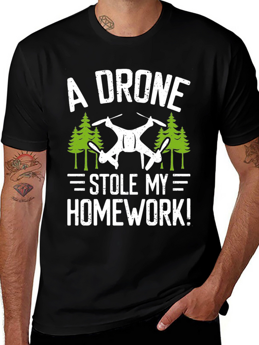 A Drone Stole My Homework! T-Shirt