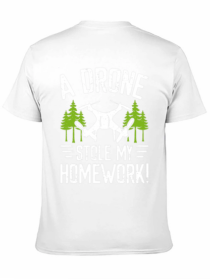A Drone Stole My Homework! T-Shirt