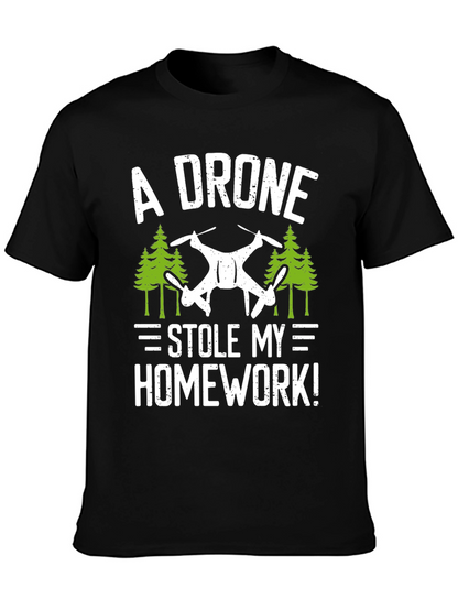 A Drone Stole My Homework! T-Shirt