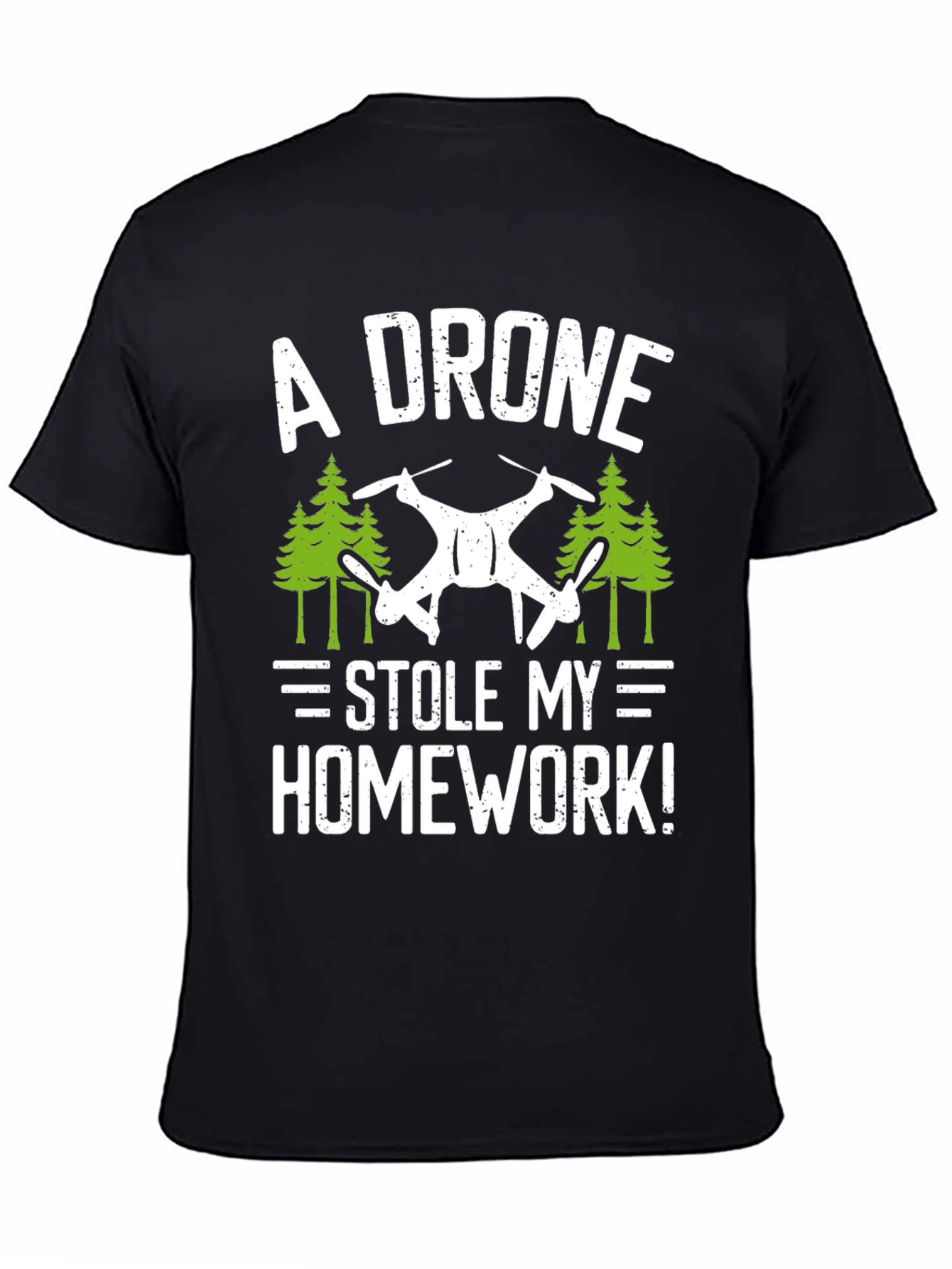 A Drone Stole My Homework! T-Shirt