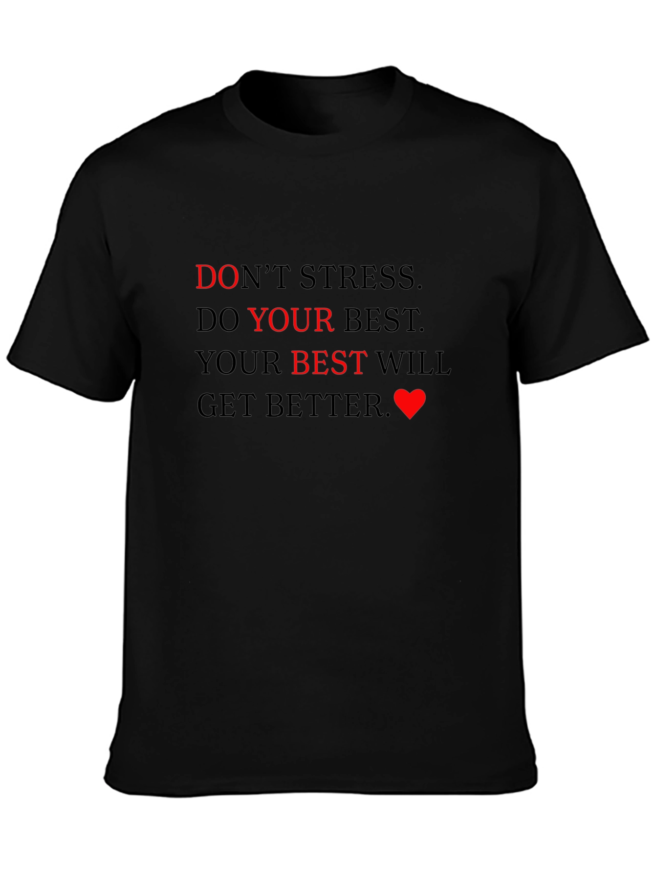 Motivational Black T-Shirt: Do Your Best!