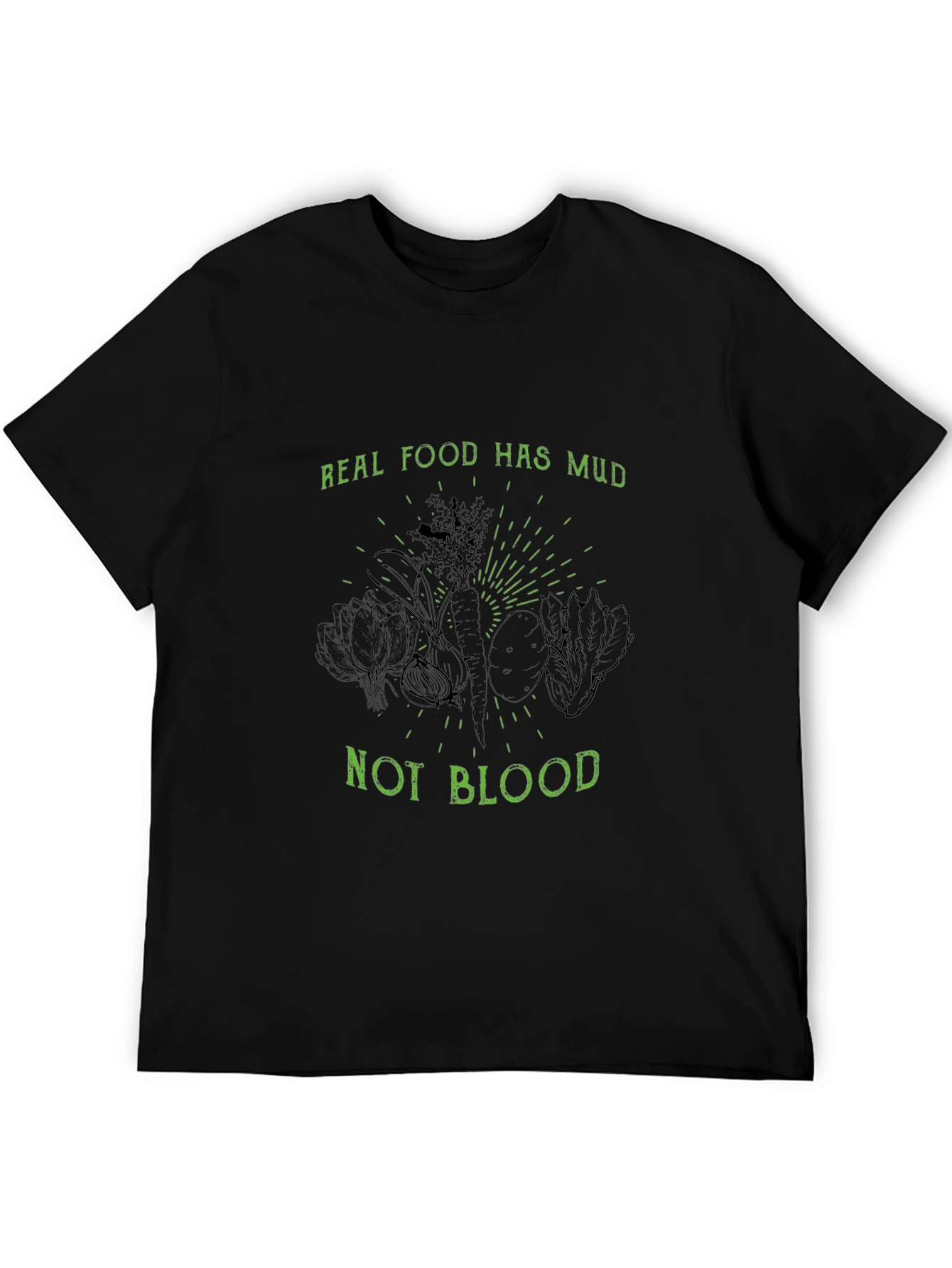 Real Food Has Mud Not Blood Black T-Shirt