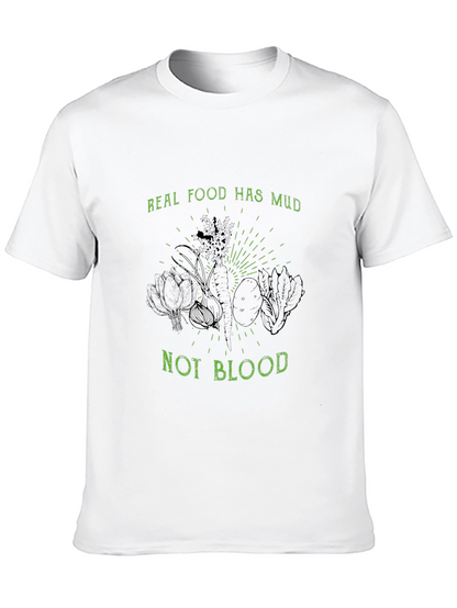 Real Food Has Mud Not Blood Black T-Shirt