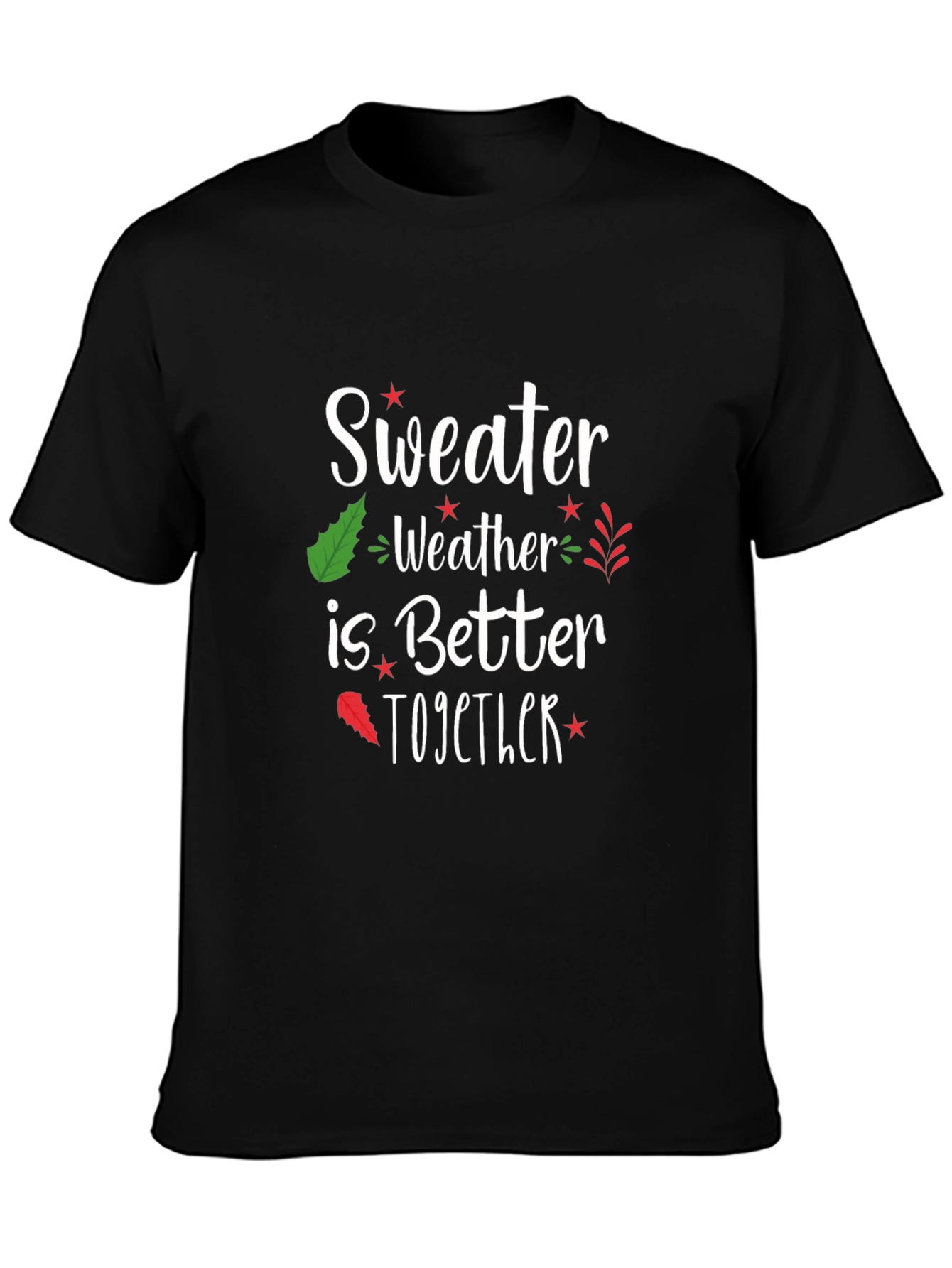 Sweater Weather T-Shirt