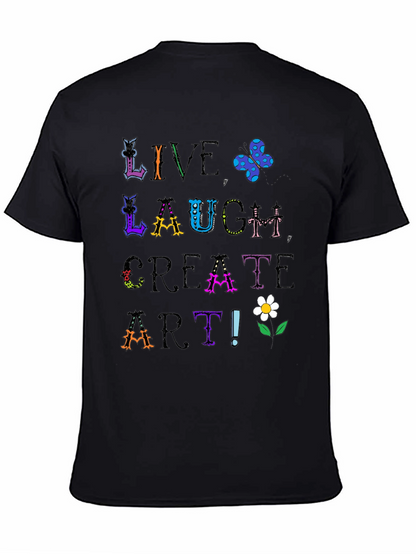 Live Laugh Create Art Graphic Tee
