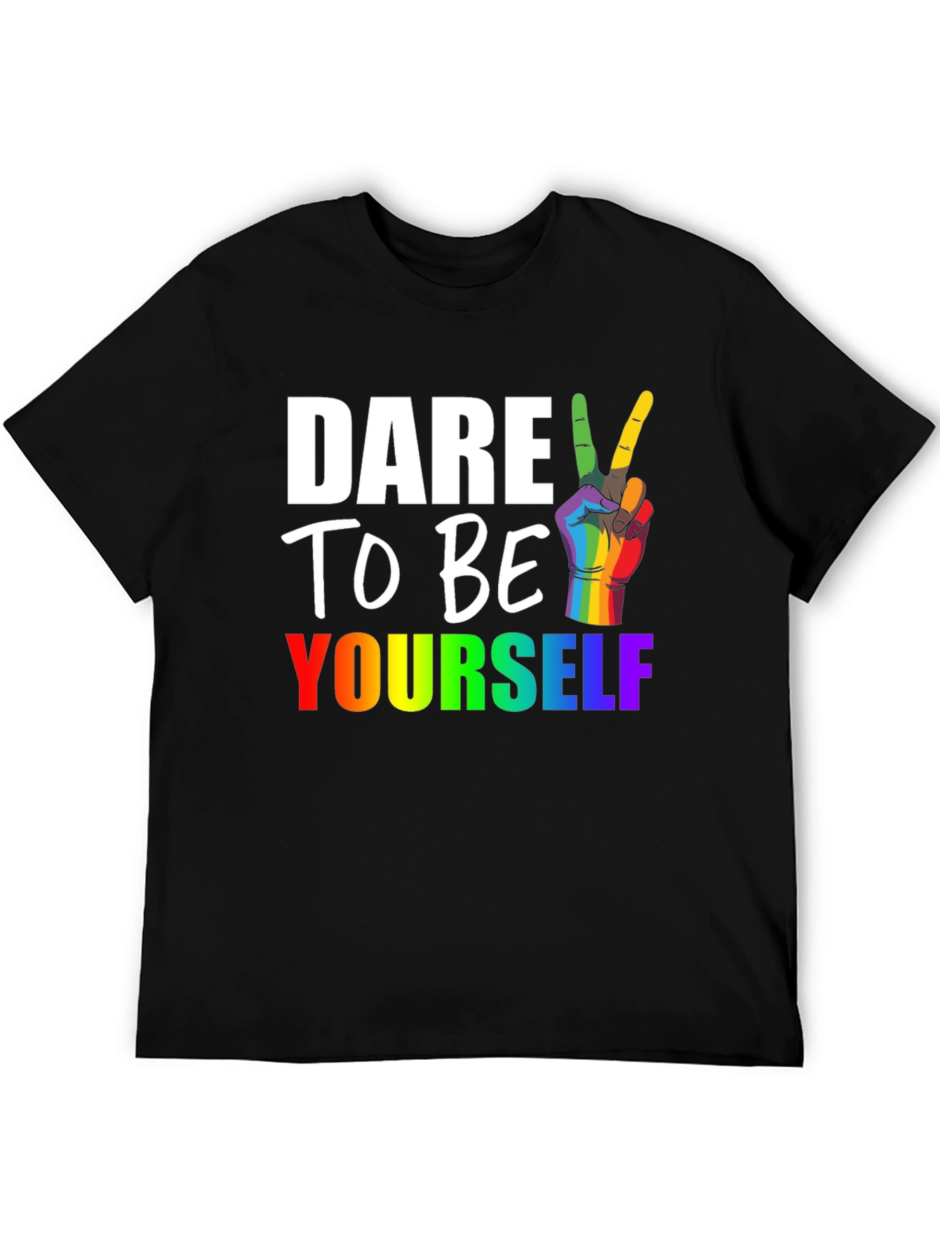 Dare to Be Yourself LGBT Pride T-Shirt