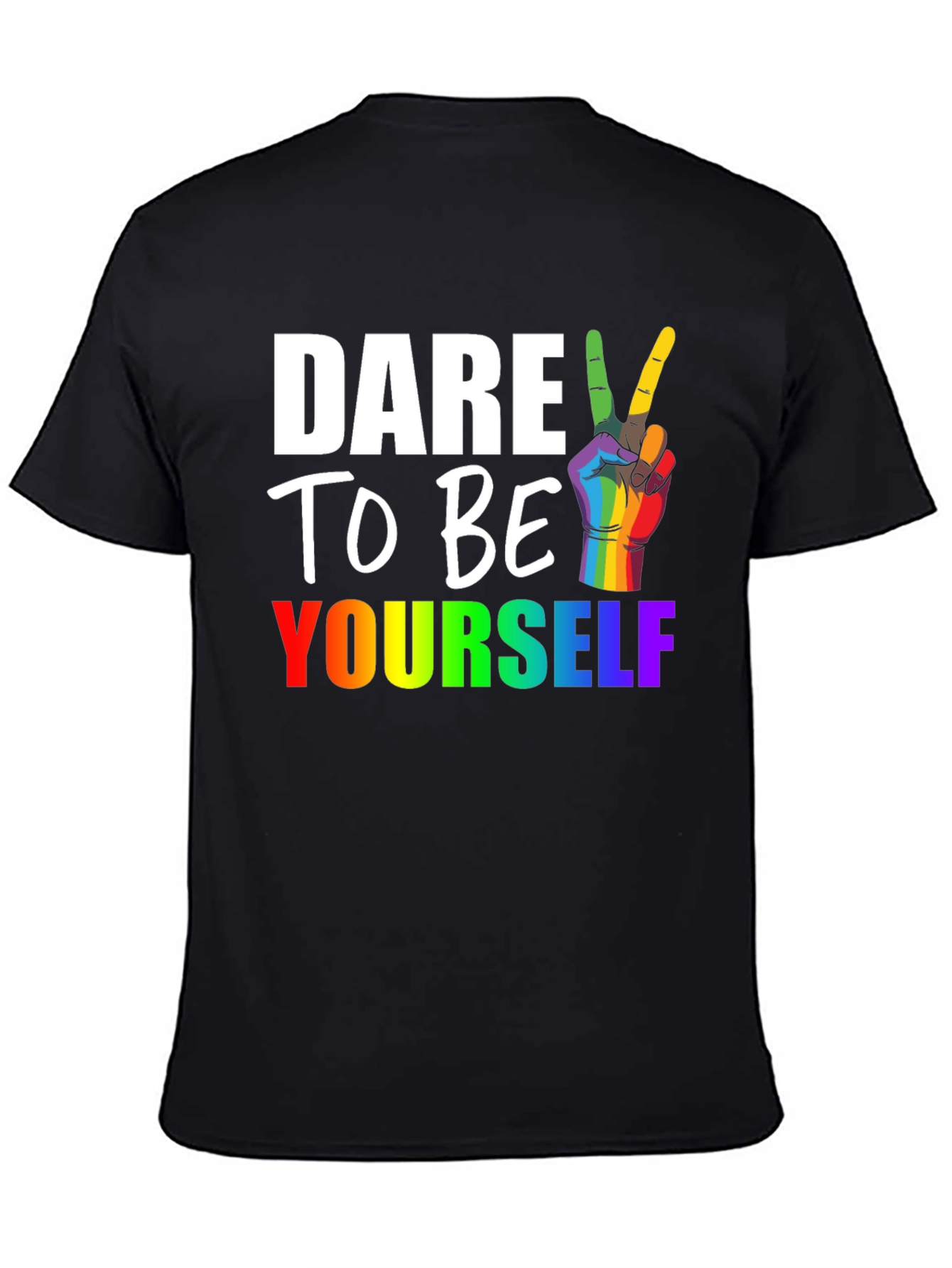 Dare to Be Yourself LGBT Pride T-Shirt