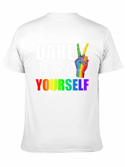 Dare to Be Yourself LGBT Pride T-Shirt