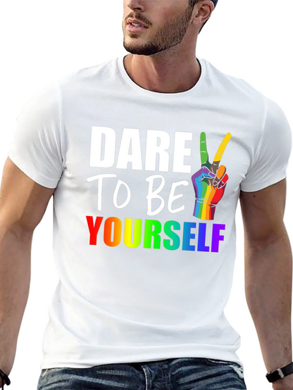 Dare to Be Yourself LGBT Pride T-Shirt