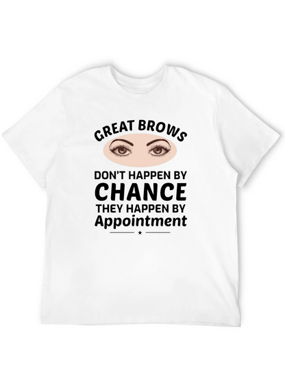 Great Brows Appointment T-Shirt