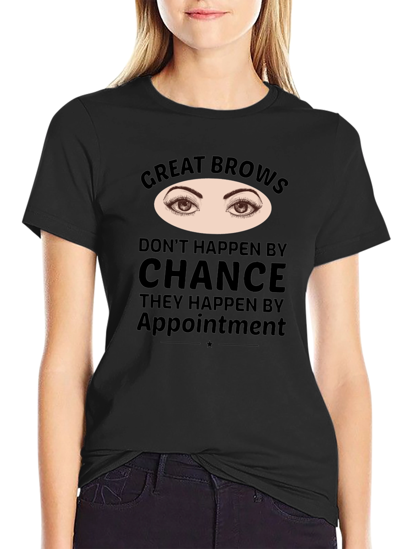 Great Brows Appointment T-Shirt