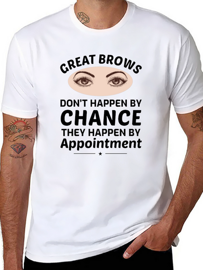 Great Brows Appointment T-Shirt