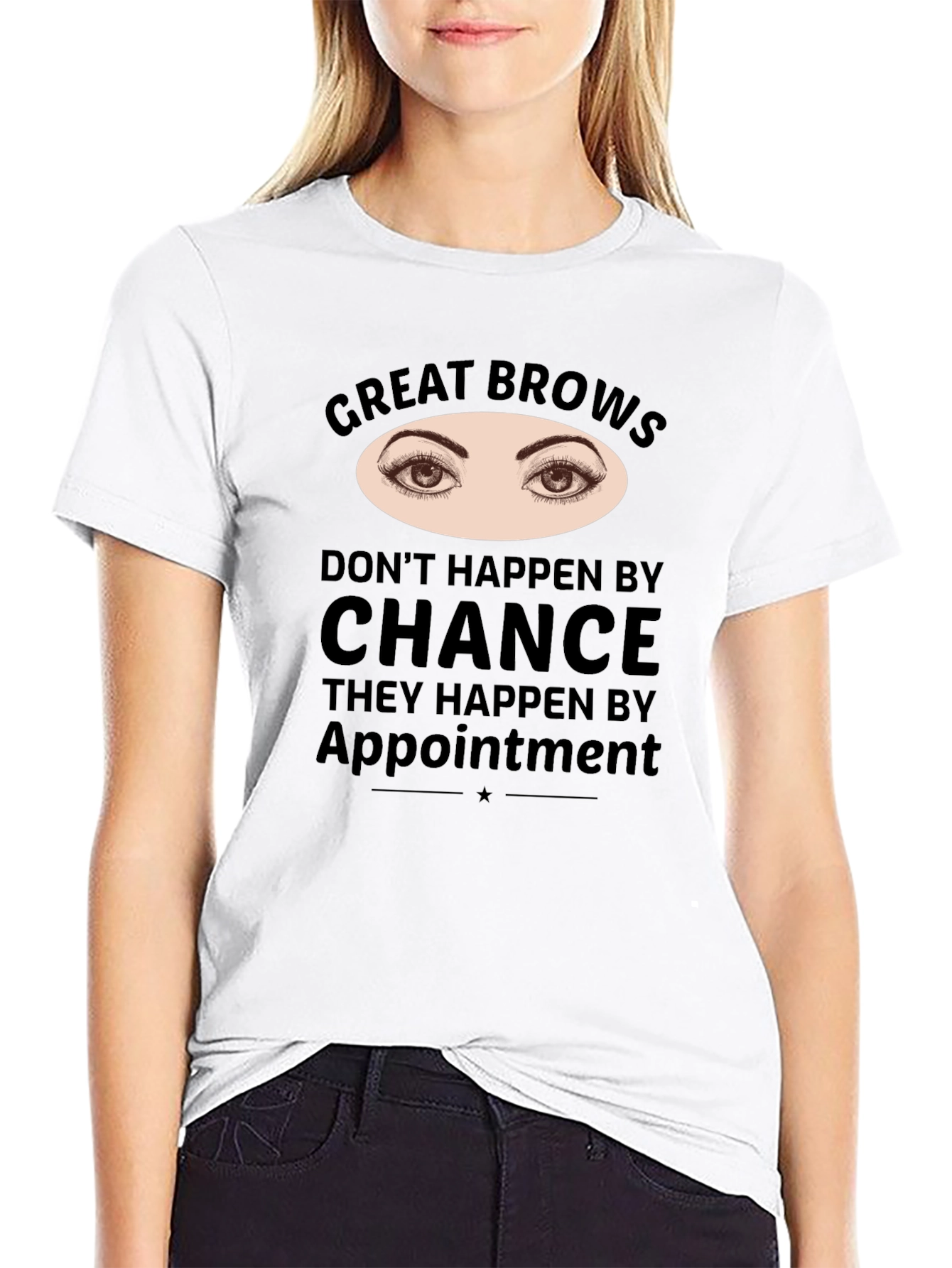 Great Brows Appointment T-Shirt