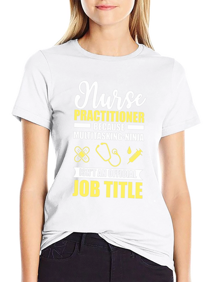 Nurse Practitioner Funny Job Title T-Shirt