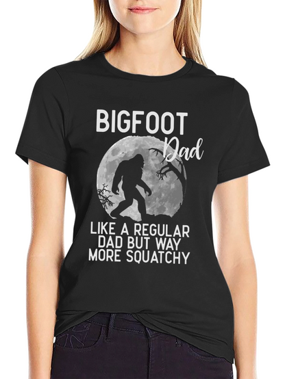 Bigfoot Dad T-Shirt - Squatchy Humor
