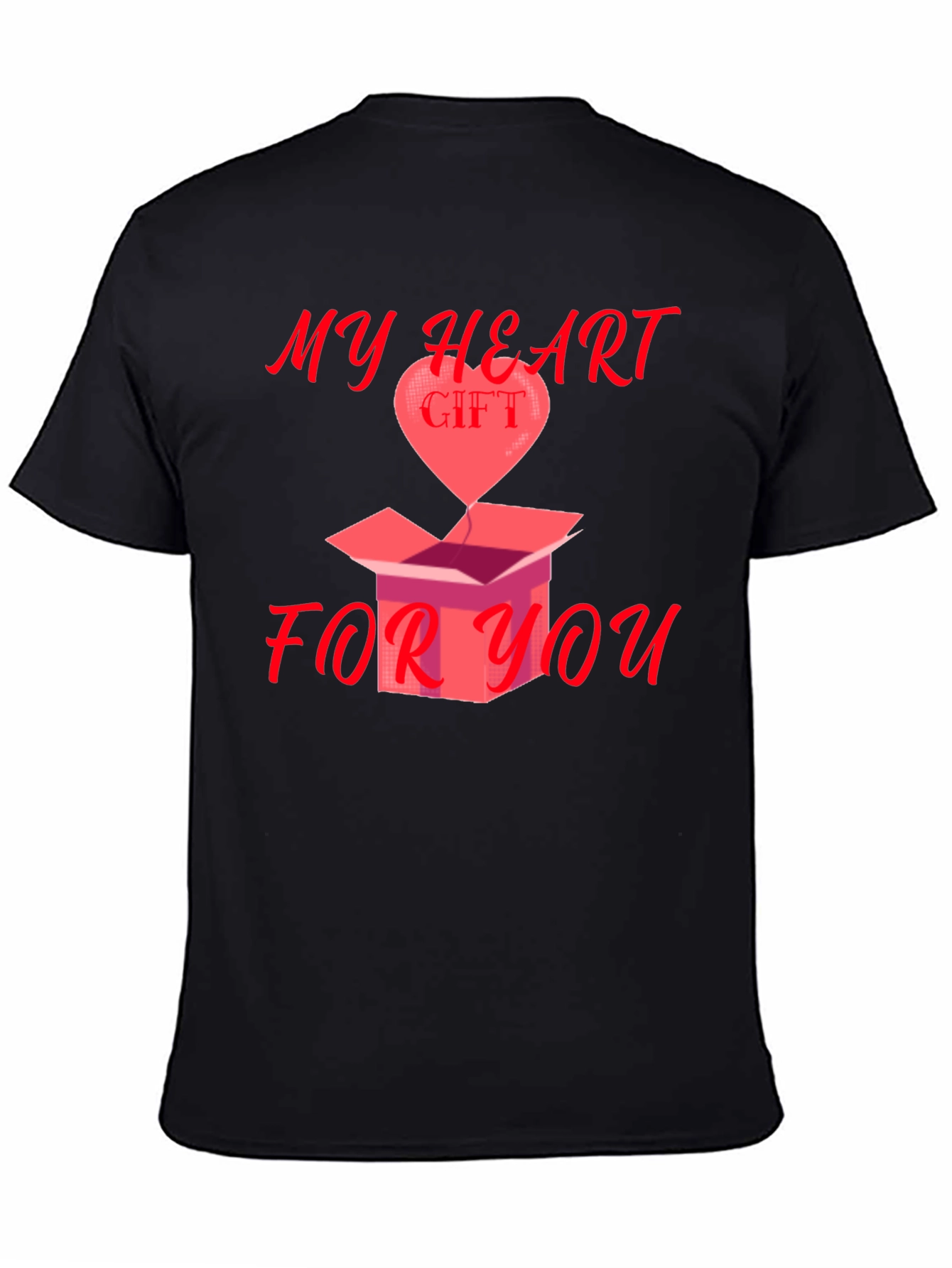 My Heart Gift For You Graphic Tee