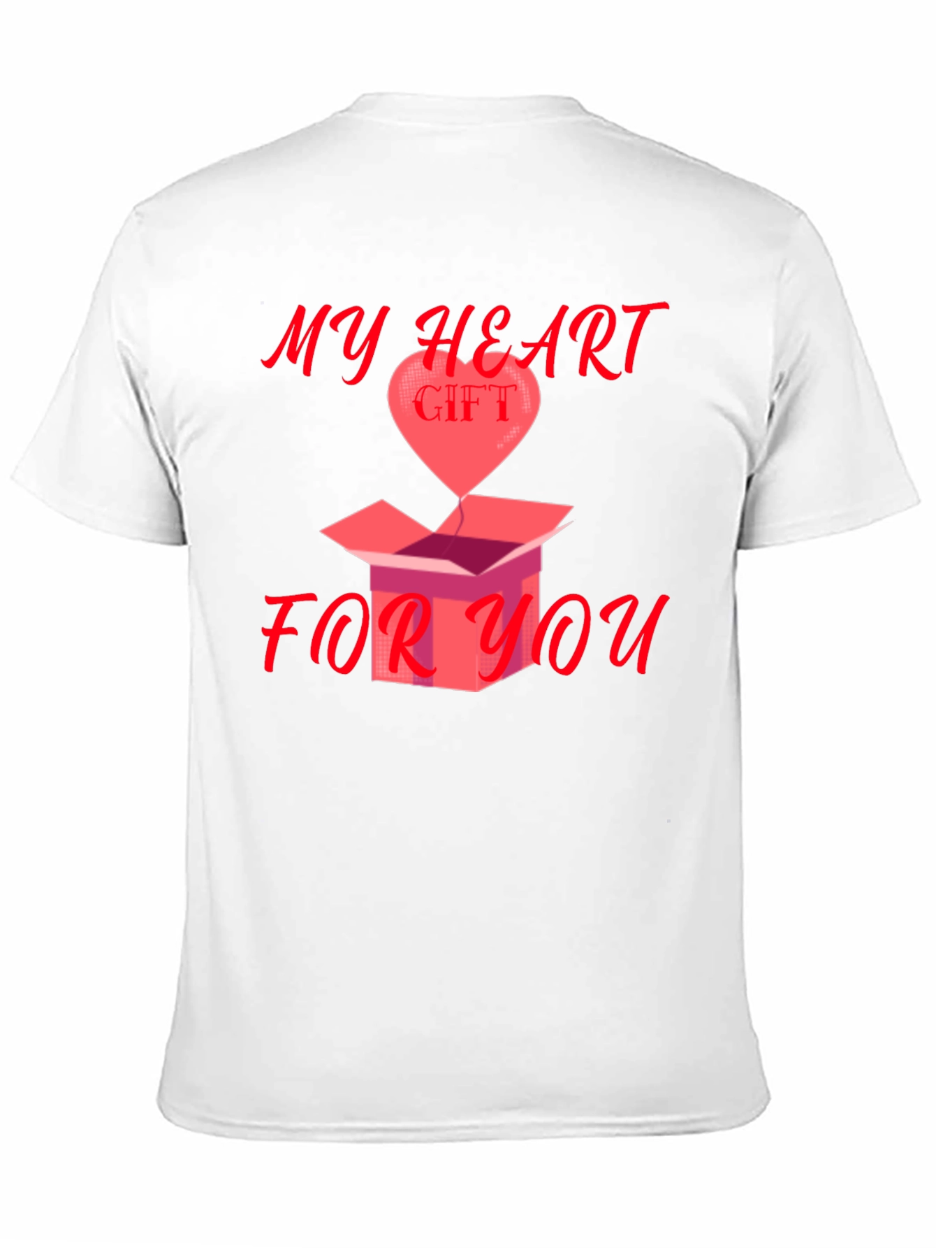 My Heart Gift For You Graphic Tee