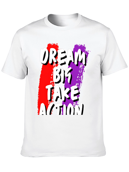 Dream Big Take Action Graphic Tee