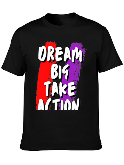 Dream Big Take Action Graphic Tee