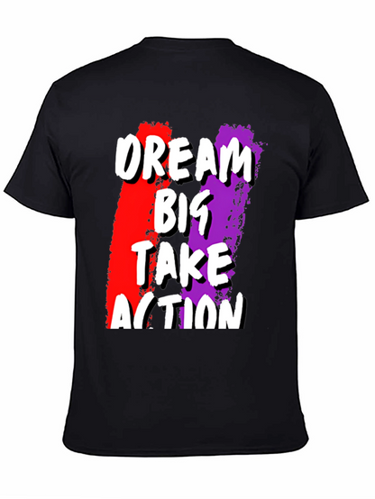 Dream Big Take Action Graphic Tee