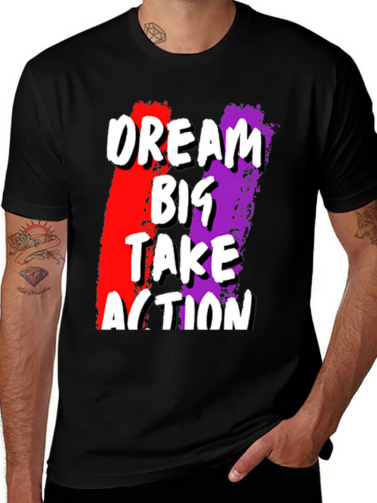 Dream Big Take Action Graphic Tee