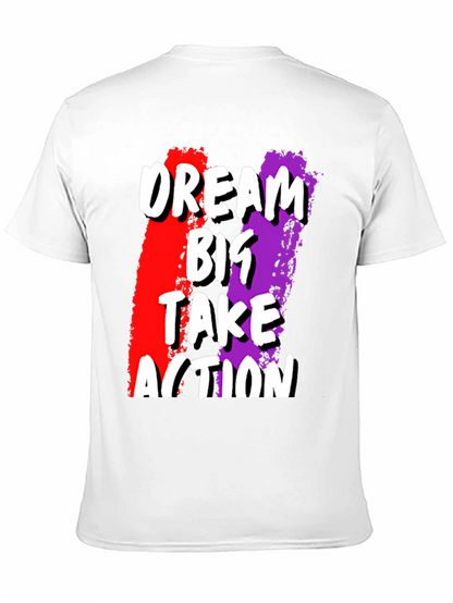 Dream Big Take Action Graphic Tee