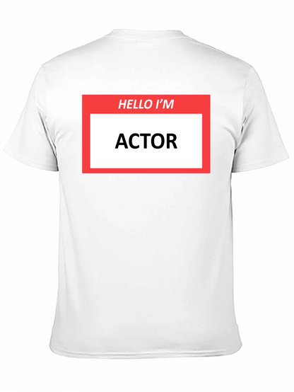 Hello Im ACTOR T-Shirt - Funny Profession Tee