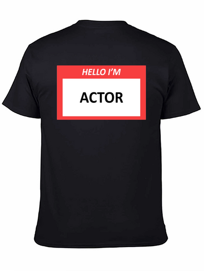 Hello Im ACTOR T-Shirt - Funny Profession Tee