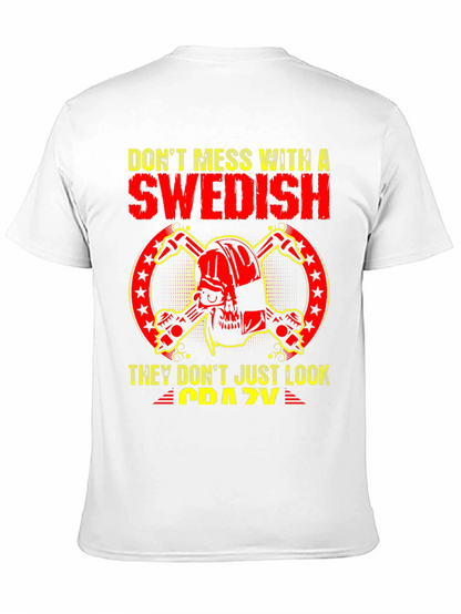 Dont Mess With Swedish Crazy Skull T-Shirt